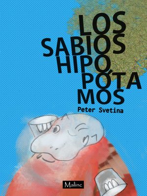 cover image of Los sabios hipopótamos